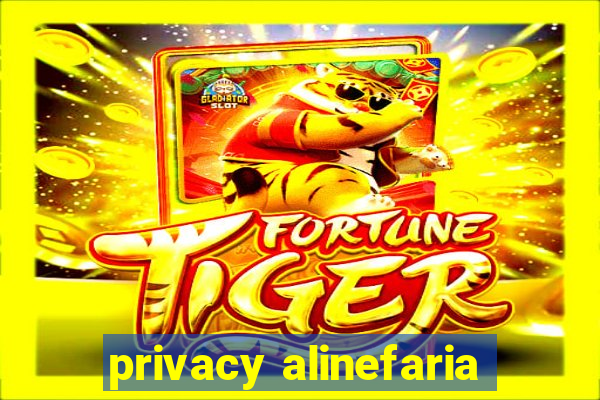 privacy alinefaria